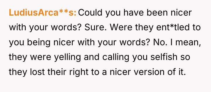 LudiusArca**s Could you have been nicer with your words? Sure....