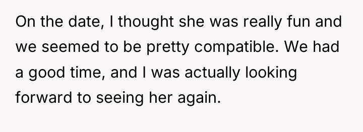 On the date, I thought she was really fun and...
