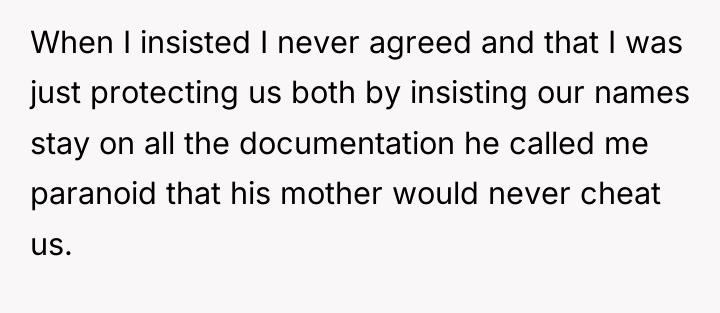 When I insisted I never agreed and that I was...