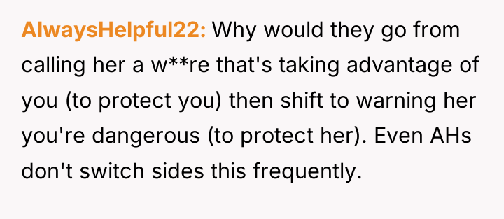 AlwaysHelpful22 Why would they go from calling her a w**re...