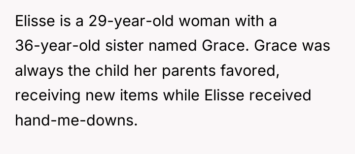 Elisse is a 29-year-old woman with a 36-year-old sister named...