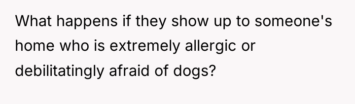What happens if they show up to someone's home who...
