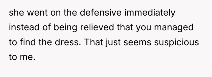 she went on the defensive immediately instead of being relieved...