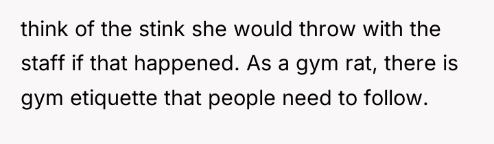think of the stink she would throw with the staff...