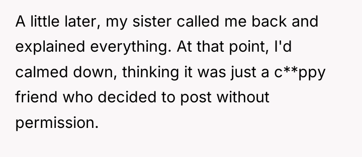 A little later, my sister called me back and explained...