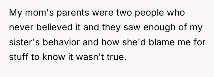 My mom's parents were two people who never believed it...