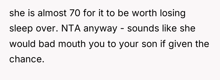 she is almost 70 for it to be worth losing...