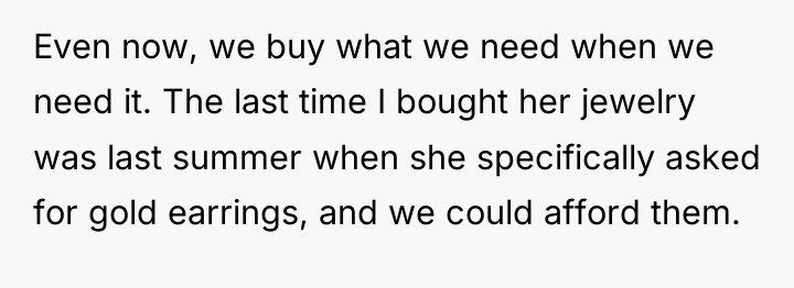 Even now, we buy what we need when we need...