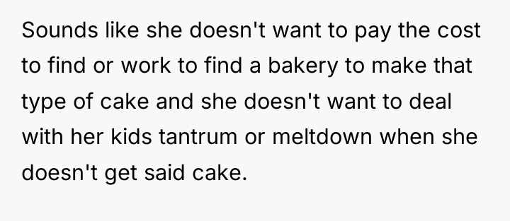 Sounds like she doesn't want to pay the cost to...