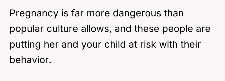 Pregnancy is far more dangerous than popular culture allows, and...