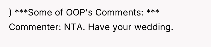 ) ***Some of OOP's Comments: *** Commenter: NTA. Have your...