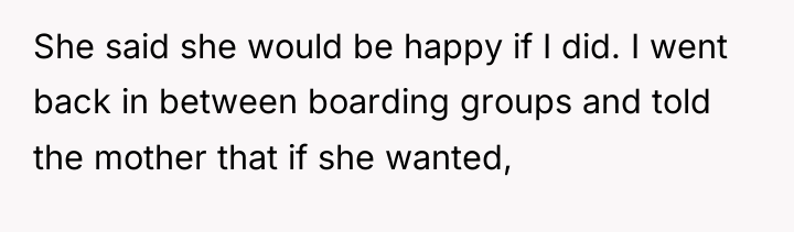 She said she would be happy if I did. I...