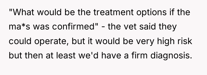 "What would be the treatment options if the ma*s was...