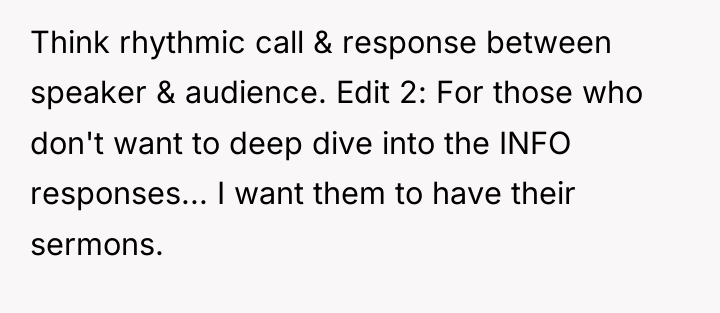 Think rhythmic call & response between speaker & audience. Edit...