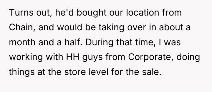 Turns out, he'd bought our location from Chain, and would...