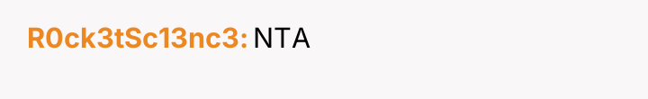 R0ck3tSc13nc3 NTA