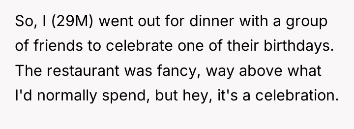 So, I (29M) went out for dinner with a group...