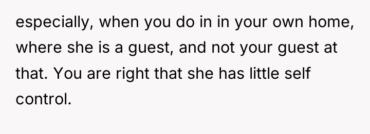 especially, when you do in in your own home, where...