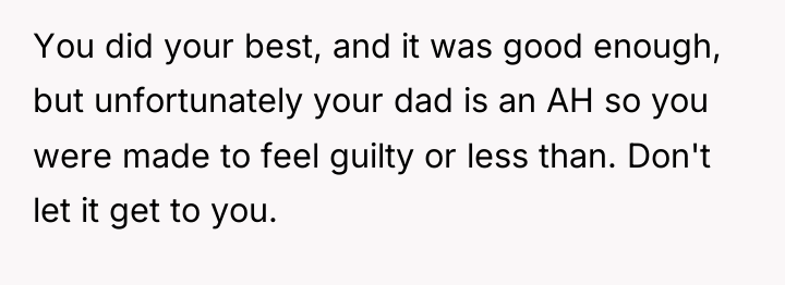 You did your best, and it was good enough, but...