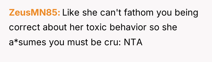 ZeusMN85 Like she can't fathom you being correct about her...