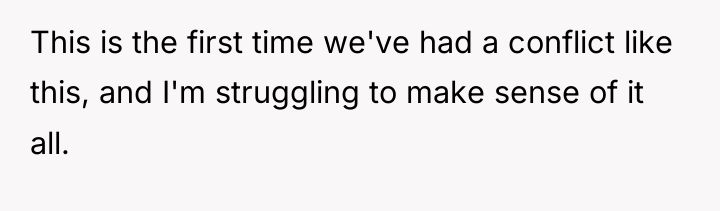 This is the first time we've had a conflict like...