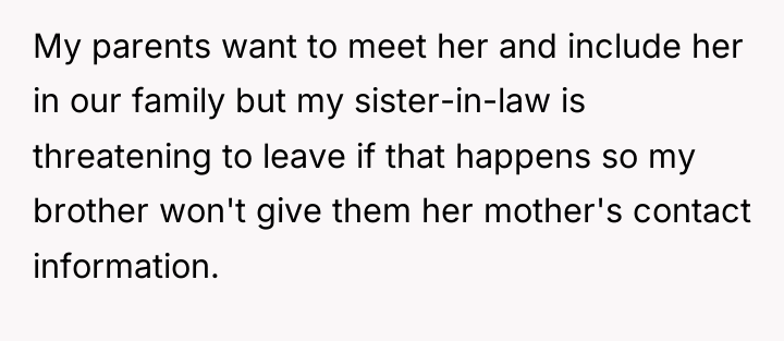 My parents want to meet her and include her in...