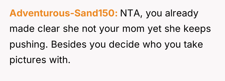 Adventurous-Sand150 NTA, you already made clear she not your mom...