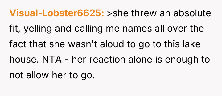 Visual-Lobster6625 >she threw an absolute fit, yelling and calling me...