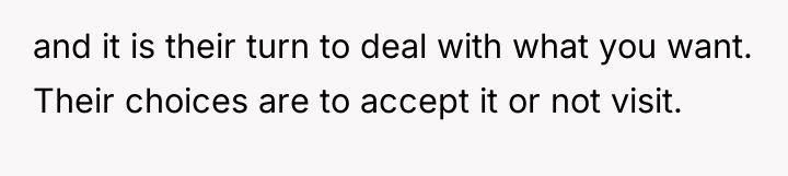 and it is their turn to deal with what you...