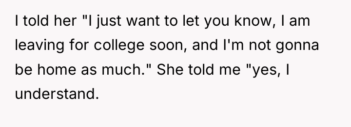 I told her "I just want to let you know,...