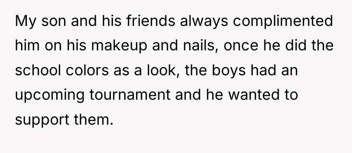 My son and his friends always complimented him on his...