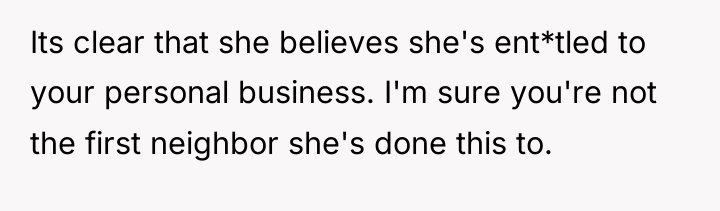 Its clear that she believes she's ent*tled to your personal...
