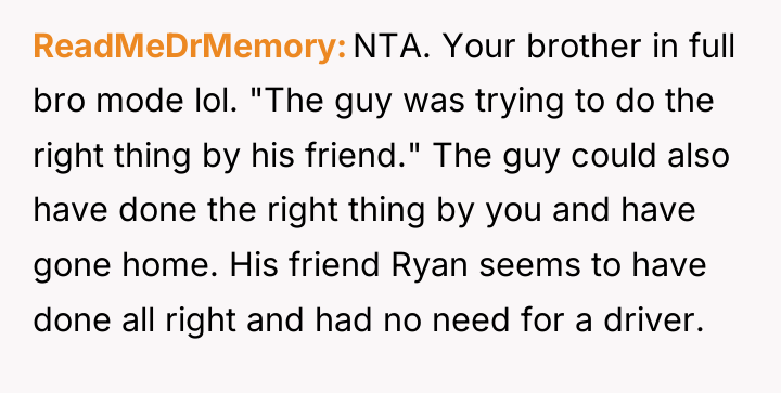 ReadMeDrMemory NTA. Your brother in full bro mode lol. "The...