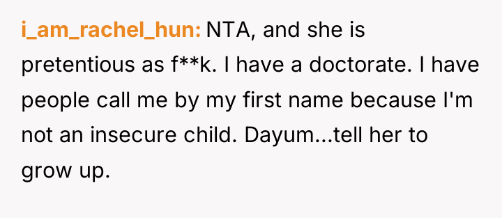 i_am_rachel_hun NTA, and she is pretentious as f**k. I have...