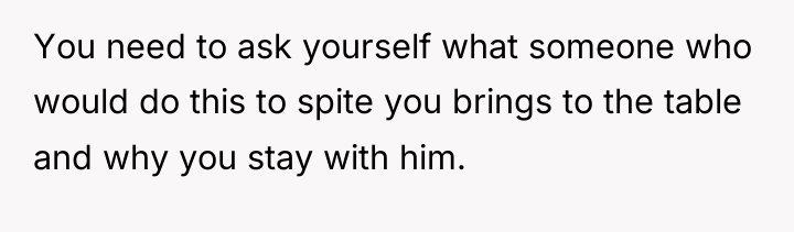 You need to ask yourself what someone who would do...