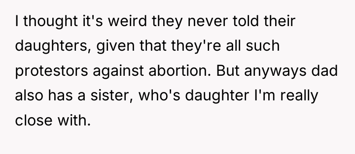 I thought it's weird they never told their daughters, given...