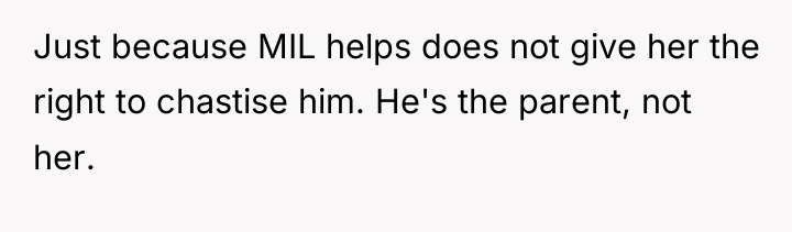 Just because MIL helps does not give her the right...