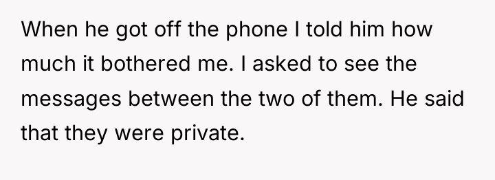 When he got off the phone I told him how...