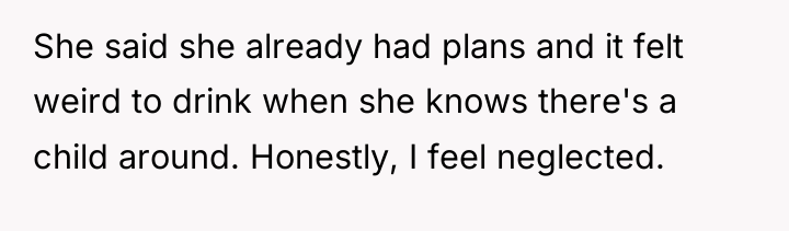 She said she already had plans and it felt weird...
