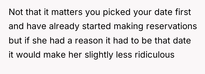 Not that it matters you picked your date first and...