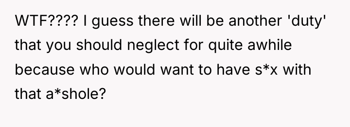 WTF???? I guess there will be another 'duty' that you...