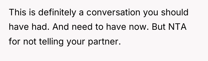 This is definitely a conversation you should have had. And...