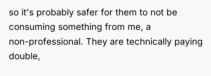 so it's probably safer for them to not be consuming...
