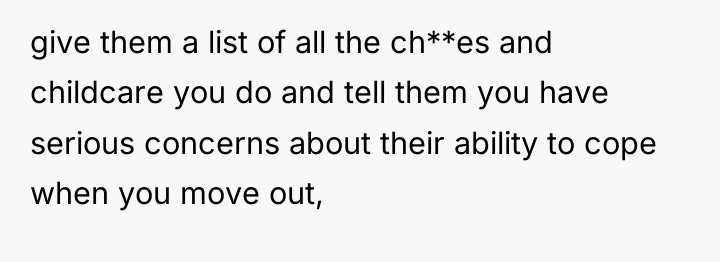 give them a list of all the ch**es and childcare...