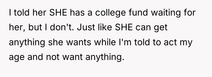 I told her SHE has a college fund waiting for...