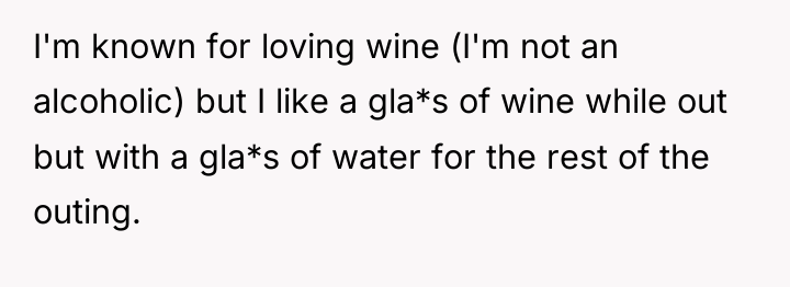 I'm known for loving wine (I'm not an alcoholic) but...