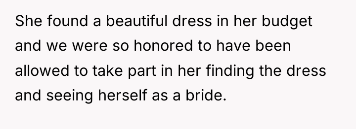 She found a beautiful dress in her budget and we...