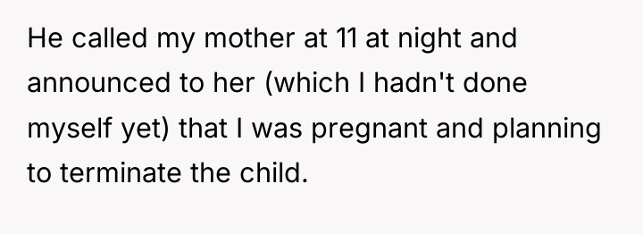 He called my mother at 11 at night and announced...
