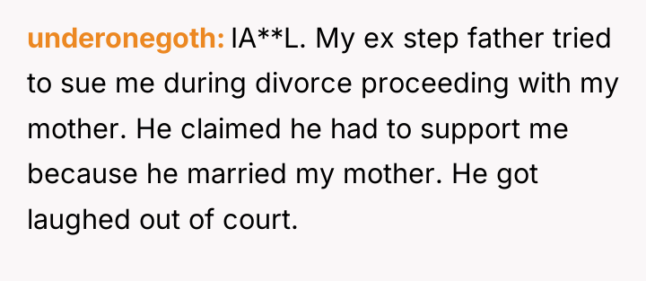 underonegoth IA**L. My ex step father tried to sue me...