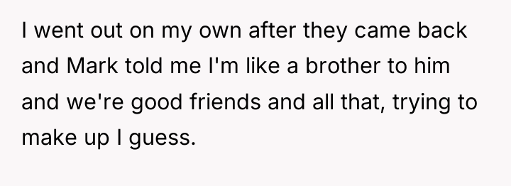 I went out on my own after they came back...